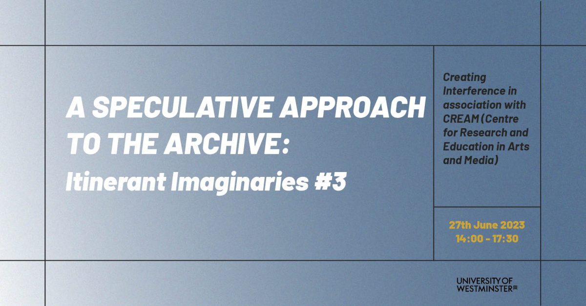 Event banner for 'a speculative approach to the archive', a itinerant imaginaries event