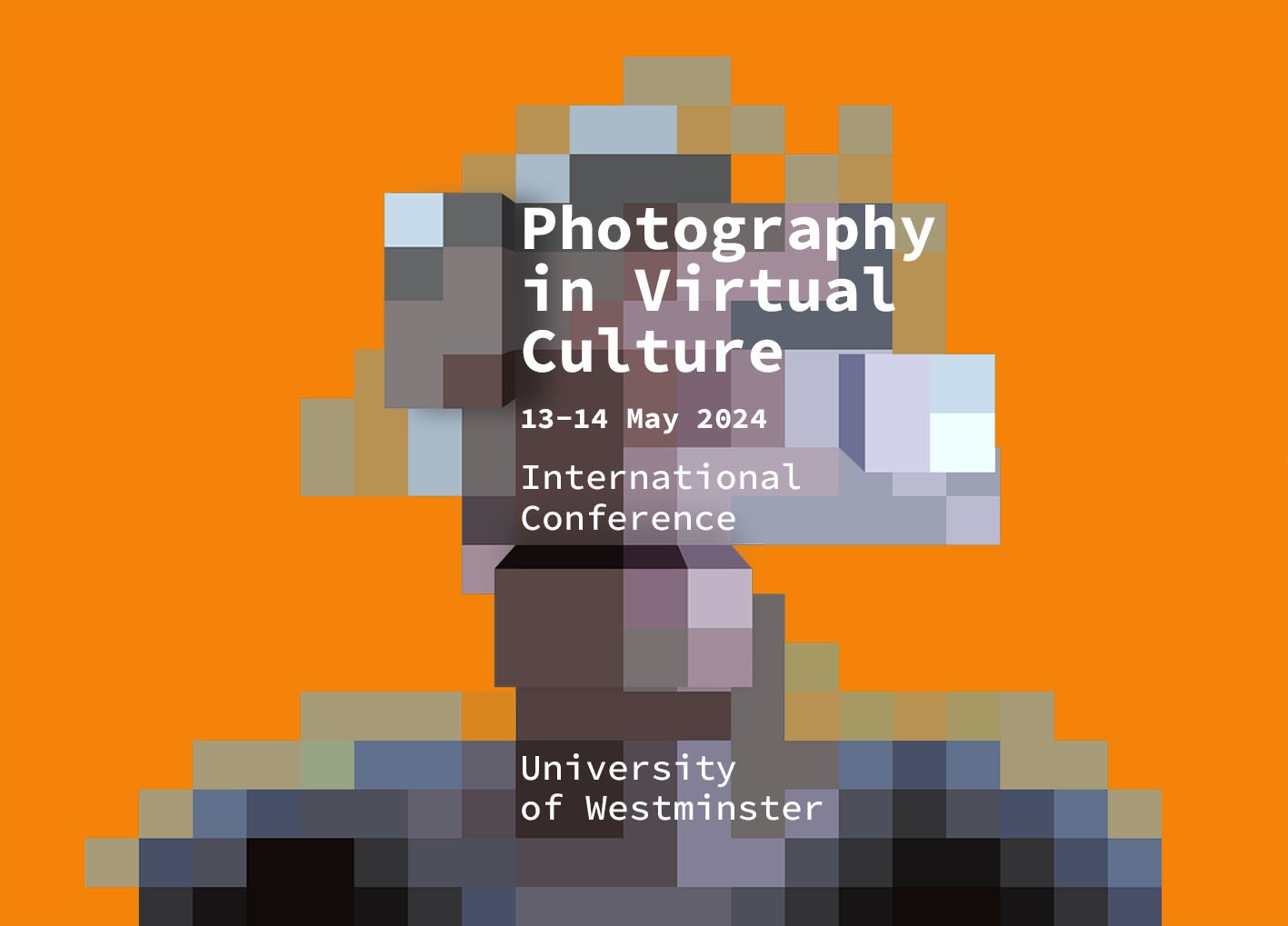 Poster for 'Photography in Virtual Culture', an international conference, hosted by the University of Westminster, 13-14 May 2024.