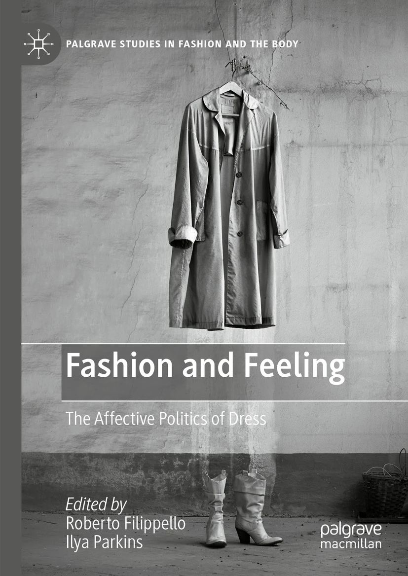 Cover image for essay Fashion and Feeling: the Affective Politics of Dress
